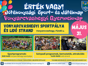 VONYARCVASHEGYI GYERMEKNAP ÉRTÉK VAGY JÓTÉKONYSÁGI SPORT- ÉS JÁTÉKNAP